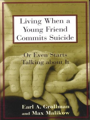 cover image of Living When a Young Friend Commits Suicide